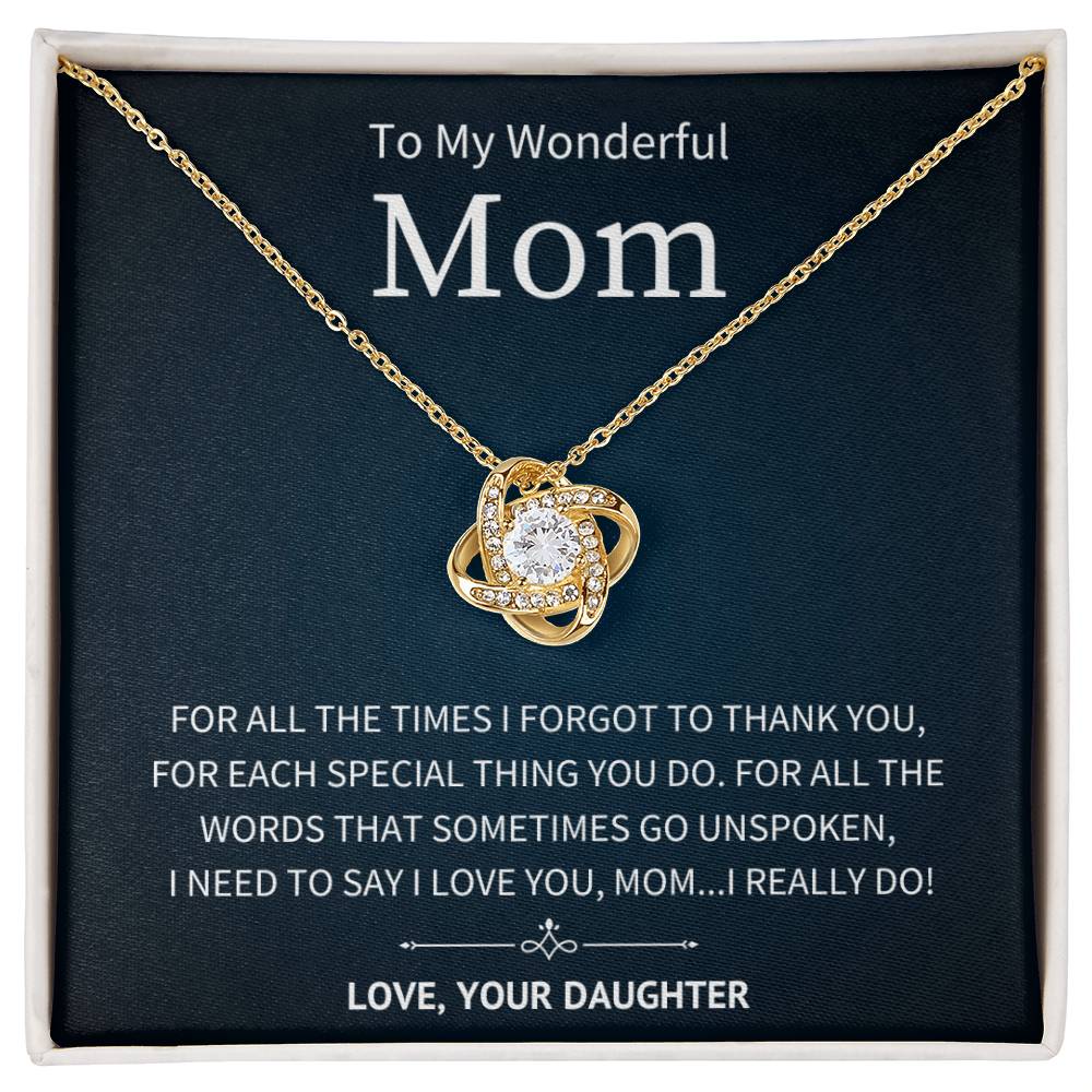 Unspoken Words - To My Mom From Daughter - Love Knot Necklace