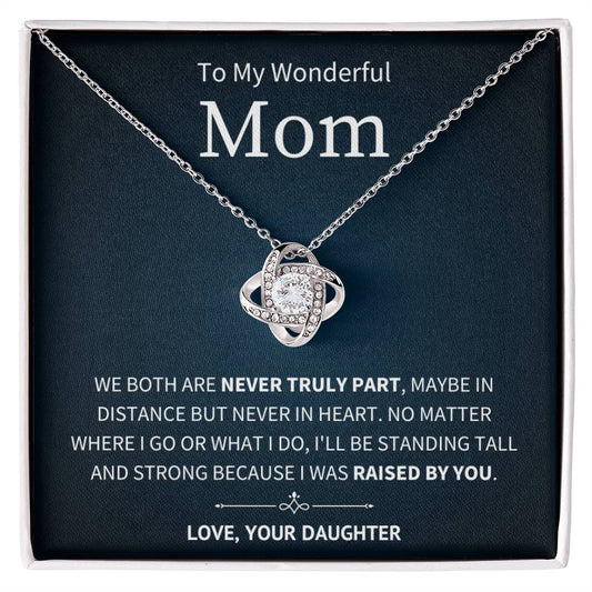 Never Truly Apart - To My Mom From Daughter - Love Knot Necklace